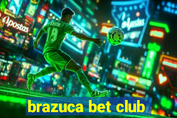 brazuca bet club